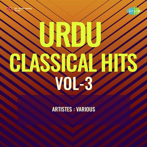 Urdu Classical Hits Vol-3