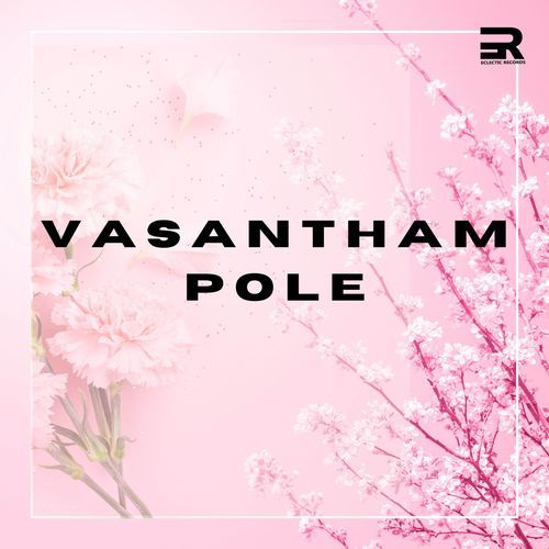 Vasantham Pole