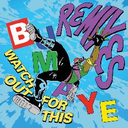Watch Out For This (Bumaye) (Remixes)