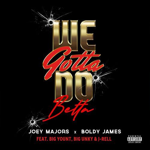 We Gotta Do Betta (feat. Big Yount, J-Rell & Big Unky)_poster_image