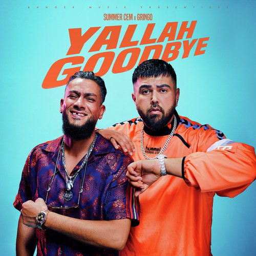 Yallah Goodbye (feat. Gringo)