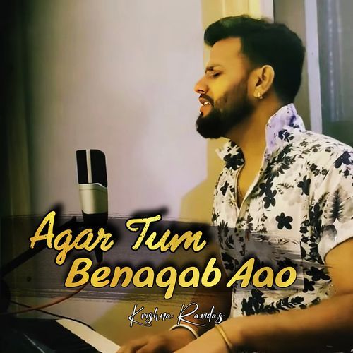 Agar Tum Benaqab Aao