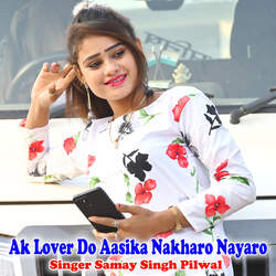 Ak Lover Do Aasika Nakharo Nayaro-AzgFRgRhZkA