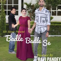 Badle Badle Se