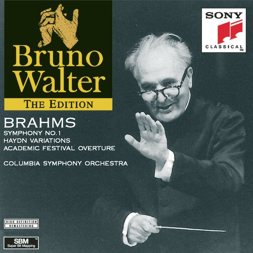 Brahms: Symphony No. 1, Haydn Variations & Academic Festival Overture