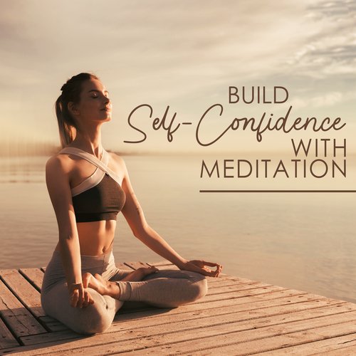 Build Self-Confidence with Meditation_poster_image