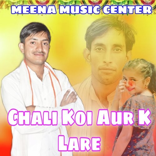 Chali Koi Aur K Lare (Meenawati)