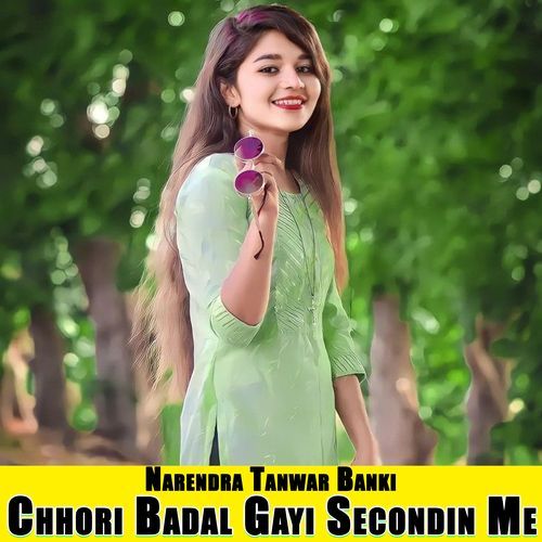 Chhori Badal Gayi Secondin Me