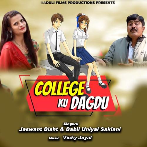 College Ku Dagdu (Garhwali Song)
