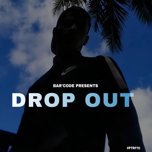 DROP OUT
