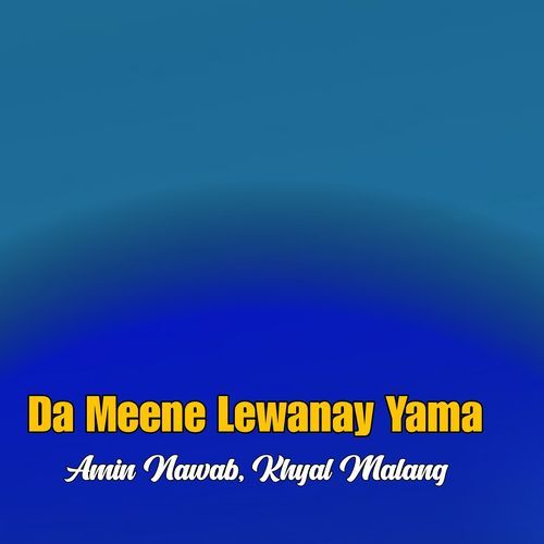 Da Meene Lewanay Yama