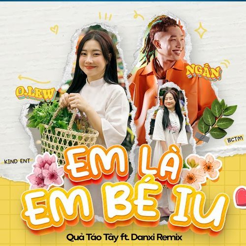 Em Là Em Bé Iu (Quả Táo Tây Ft Danxi Remix) (Quả Táo Tây Ft Danxi Remix)