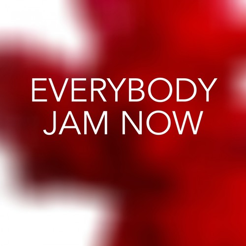 Everbody Jam Now