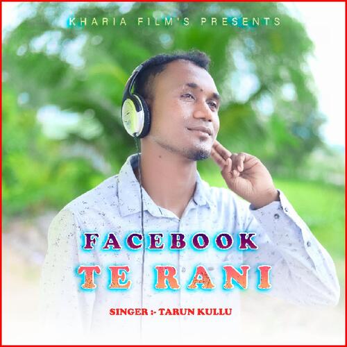 Facebook Te Rani ( Kharia Song )  