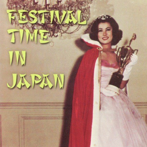 Festival Time in Japan