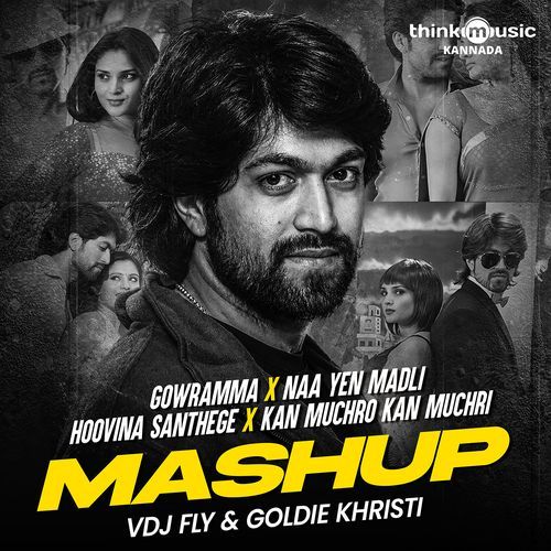 Gowramma / Naa Yen Madli / Hoovina Santhege / Kan Muchro Kan Muchri (Mashup)