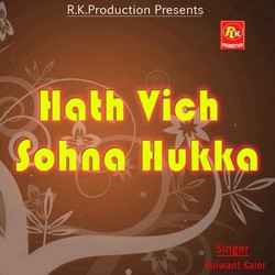 Hath Vich Sohna Hukka-Jh47eSxvU2I