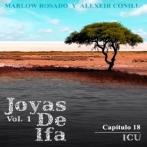 ICU: Joyas de Ifa, Vol. 1 Capitulo 18 (feat. Marlow Rosado)_poster_image