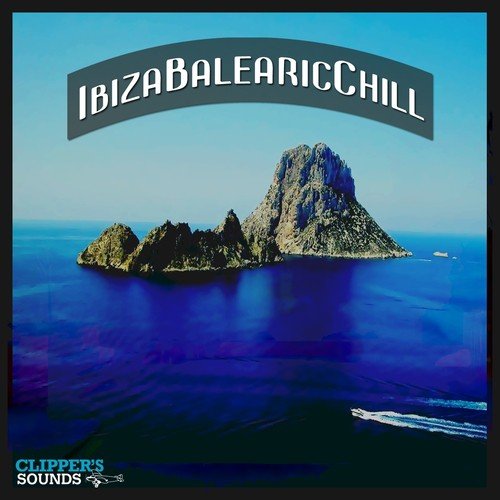 Ibiza Balearic Chill, Vol. 1