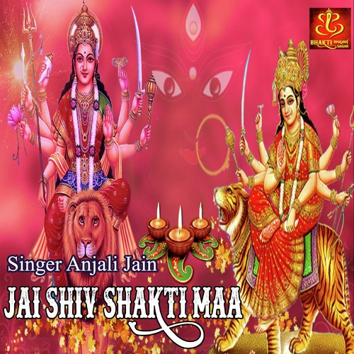 Jai Shiv Shakti Maa