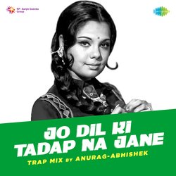 Jo Dil Ki Tadap Na Jane Trap Mix-AyIgXyFSYR4