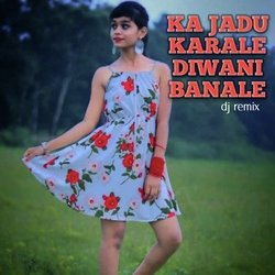 Ka Jadu Karale Diwani Banale-RS9TXjNgdEI