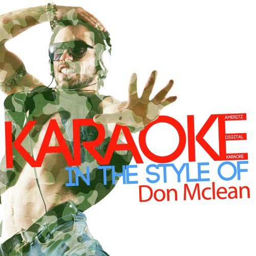 Karaoke (In the Style of Don Mclean)
