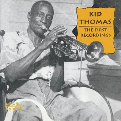 Kid Thomas: The First Recordings