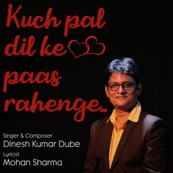 Kuch Pal Dil Ke Paas Rahenge-PR1bVkxhc3o