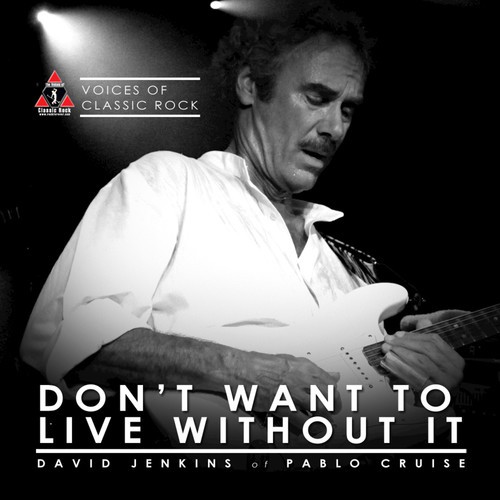 Live By The Waterside &quot;Don&#039;t Want To Live Without It&quot; Ft. David Jenkins of Pablo Cruise_poster_image