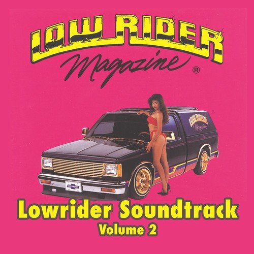 Lowrider Magazine Soundtrack Vol. 2