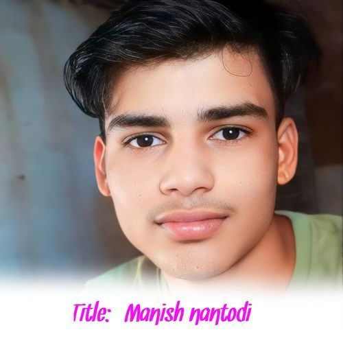 Manish nantodi