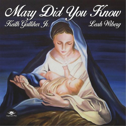 Mary Did You Know (feat. Leah Wiberg)