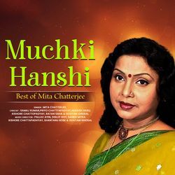 Muchki Hanshi Best of Mita Chatterjee