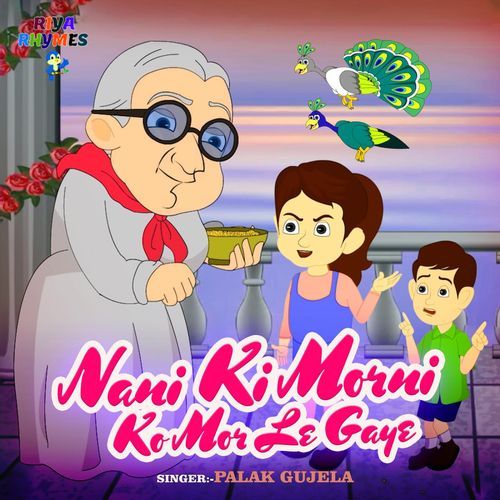 Nani Ki Morni Ko Mor Le Gaye