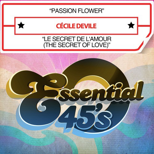 Passion Flower Le Secret De L Amour The Secret Of Love Digital 45 Songs Download Free Online Songs Jiosaavn