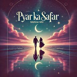 Pyar Ka Safar-CAsjYR1VGms