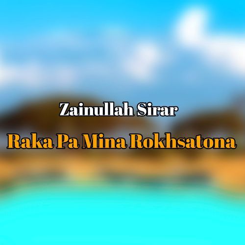 Raka Pa Mina Rokhsatona