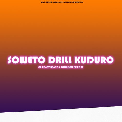 SOWETO DRILL KUDURO cover art