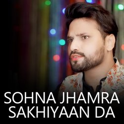 Sohna Jhamra Sakhiyaan Da-JyQaATxYaEE