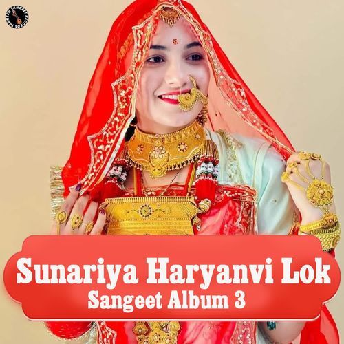 Sunariya Haryanvi Lok Sangeet Album 3