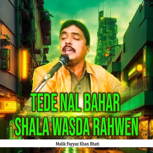Tede Nal Bahar Shala Wasda Rahwen