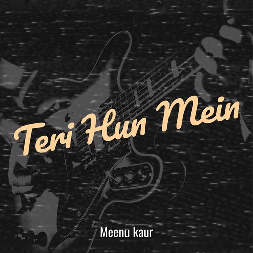 Teri Hun Mein