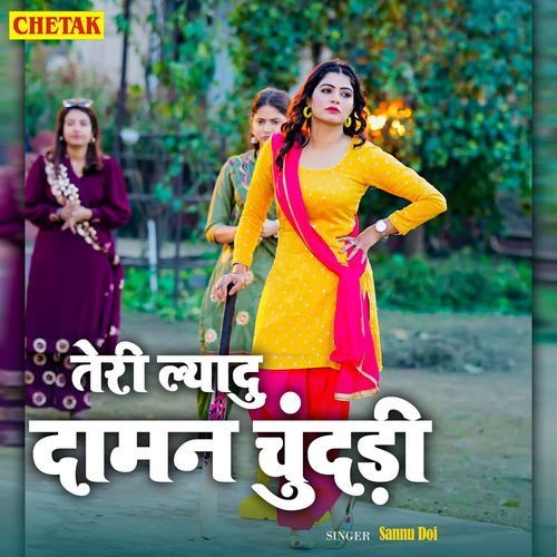 Teri Lyadu Daman Chundadi