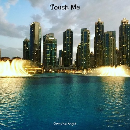Touch Me
