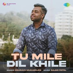 Tu Mile Dil Khile-Ih0MdUF8UVY