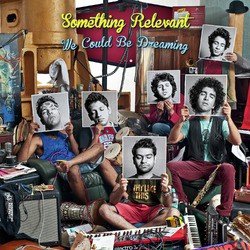 We Could Be Dreaming