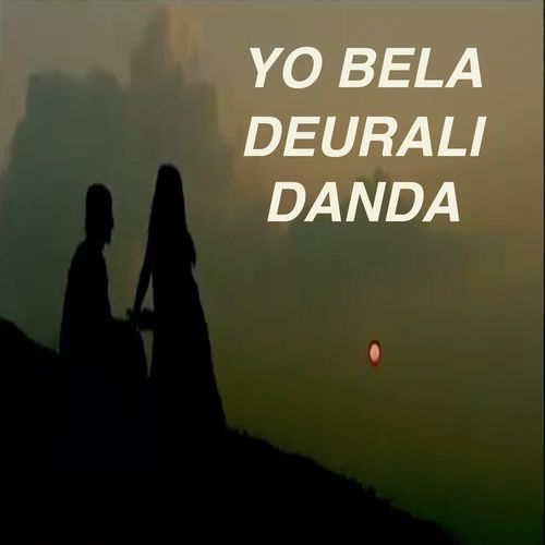 Yo Bela Deurali Danda