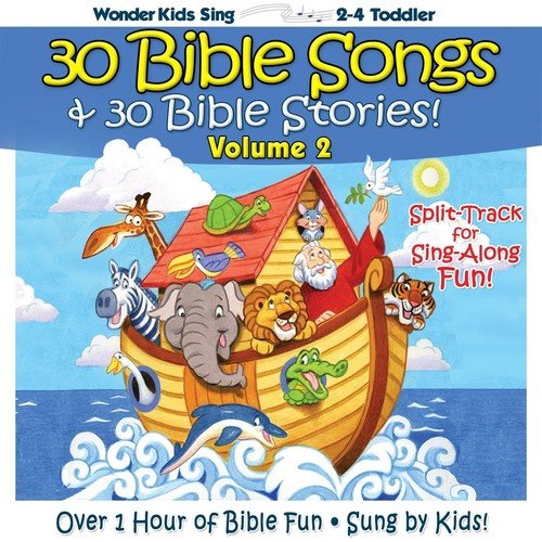 30 Bible Songs & 30 Bible Stories, Vol. 2