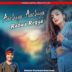 Aachya Aachya Radwa Regya